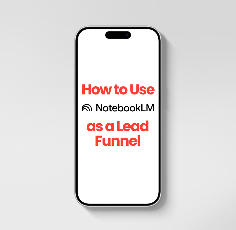 Mobile phone displaying the blog post title: How to Use Notebook LM as a Lead Funnel for Mortgage Professionals